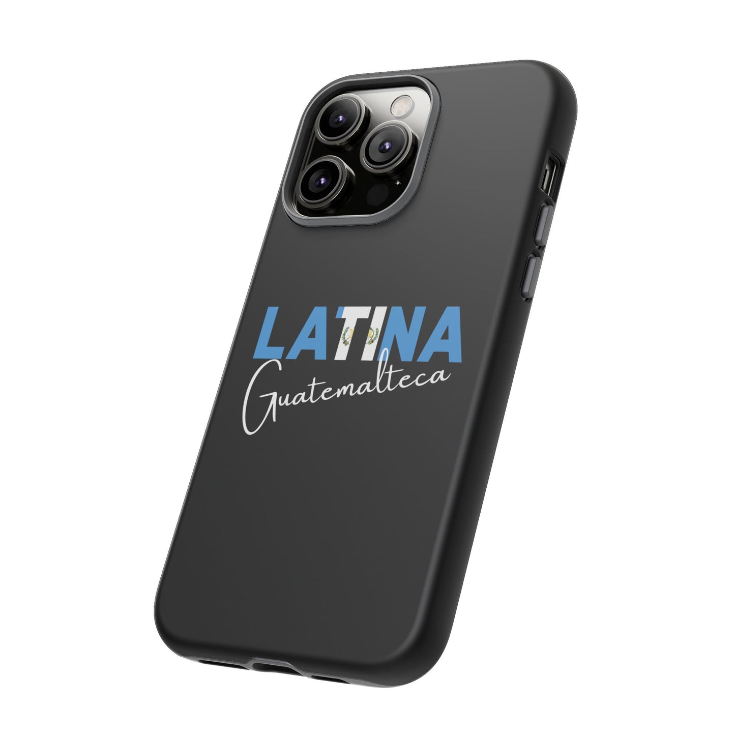 Latina Guatemalteca, Tough Phone Case