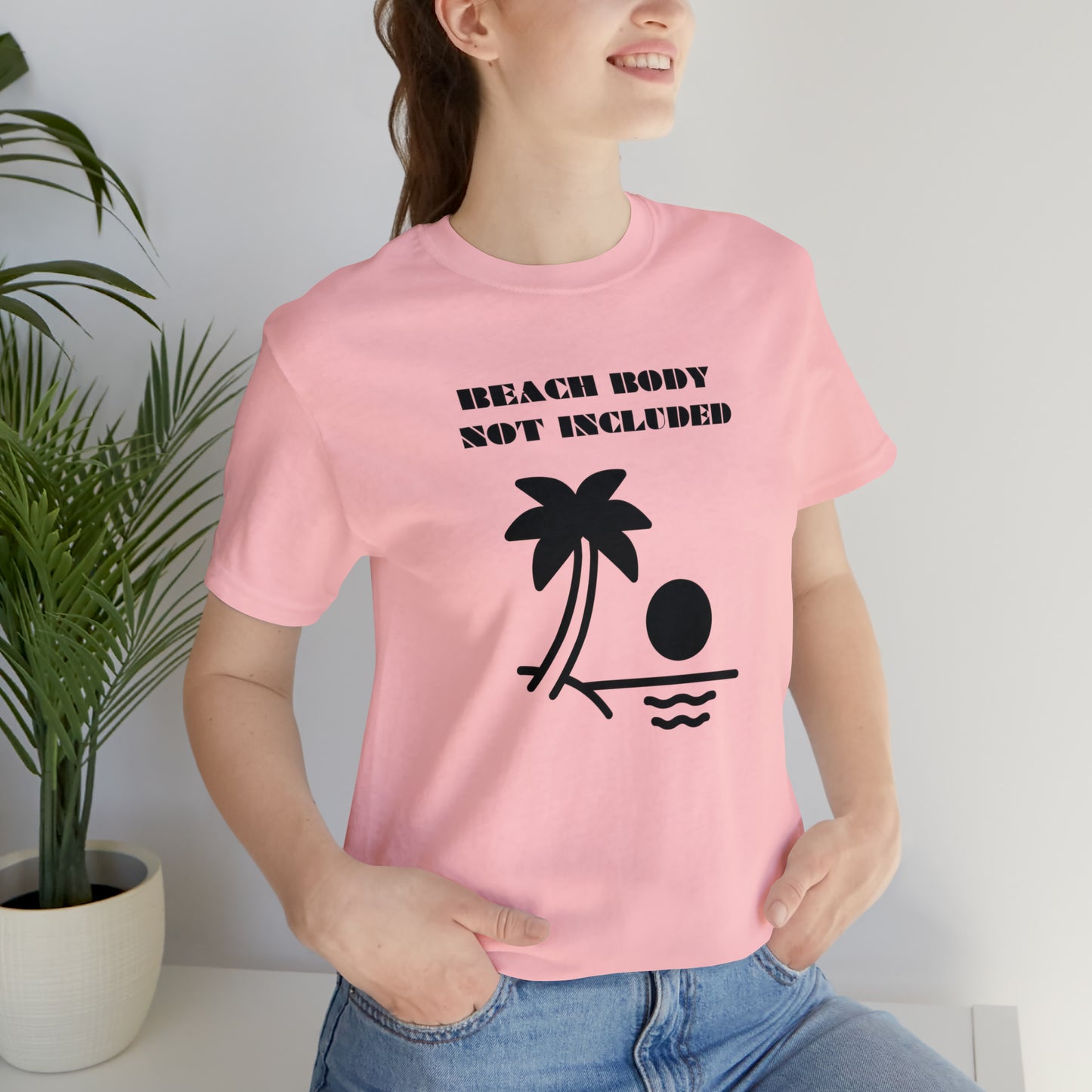 Beach Body Not Included, Shirt