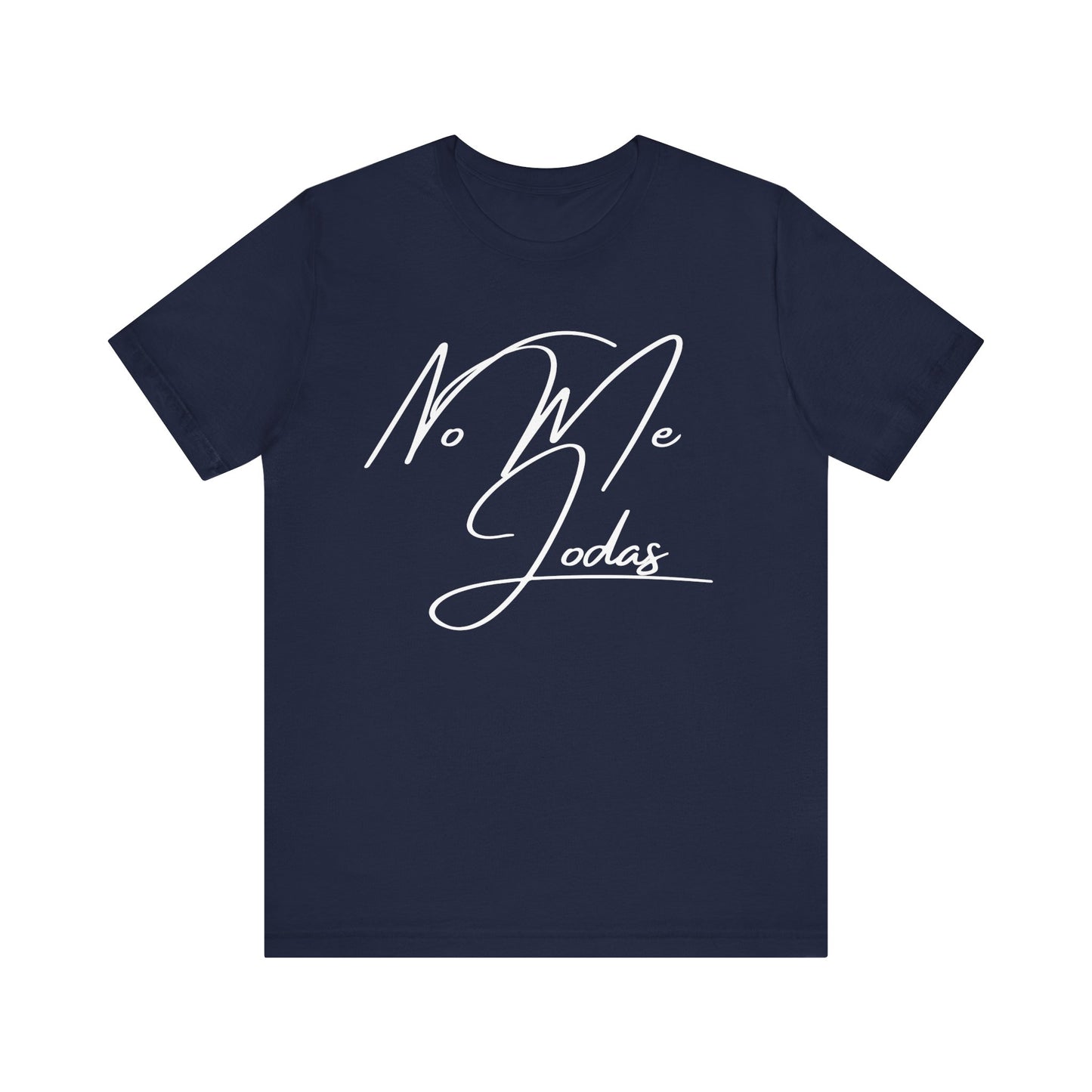No Me Jodas, Shirt