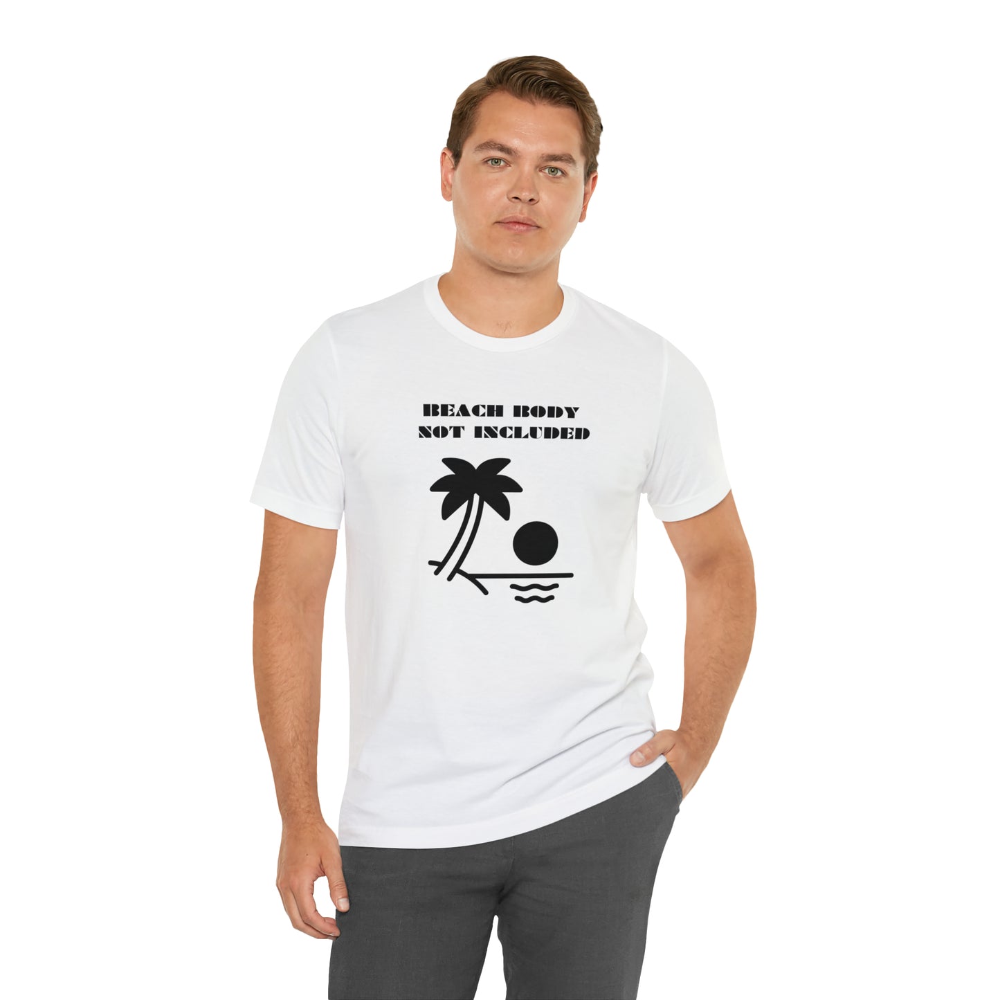 Beach Body Not Included, Shirt