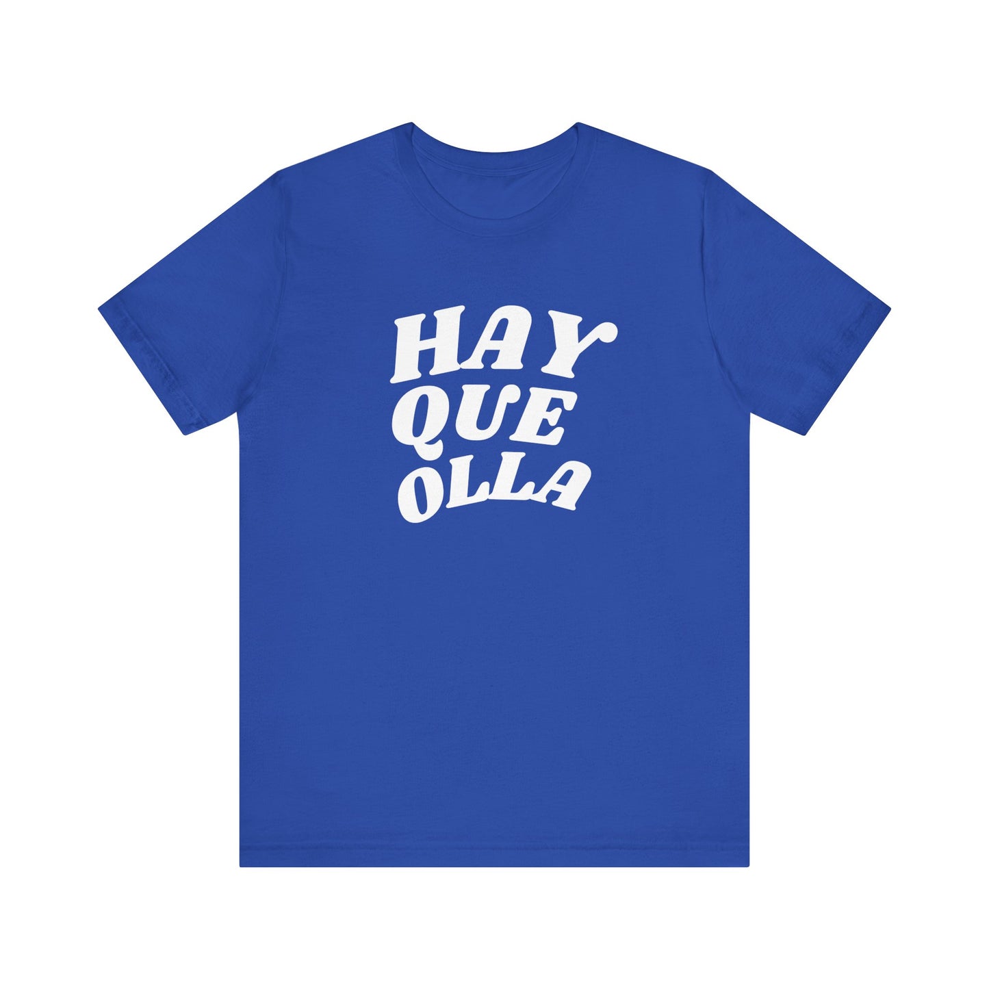 Hay Que Olla, Shirt