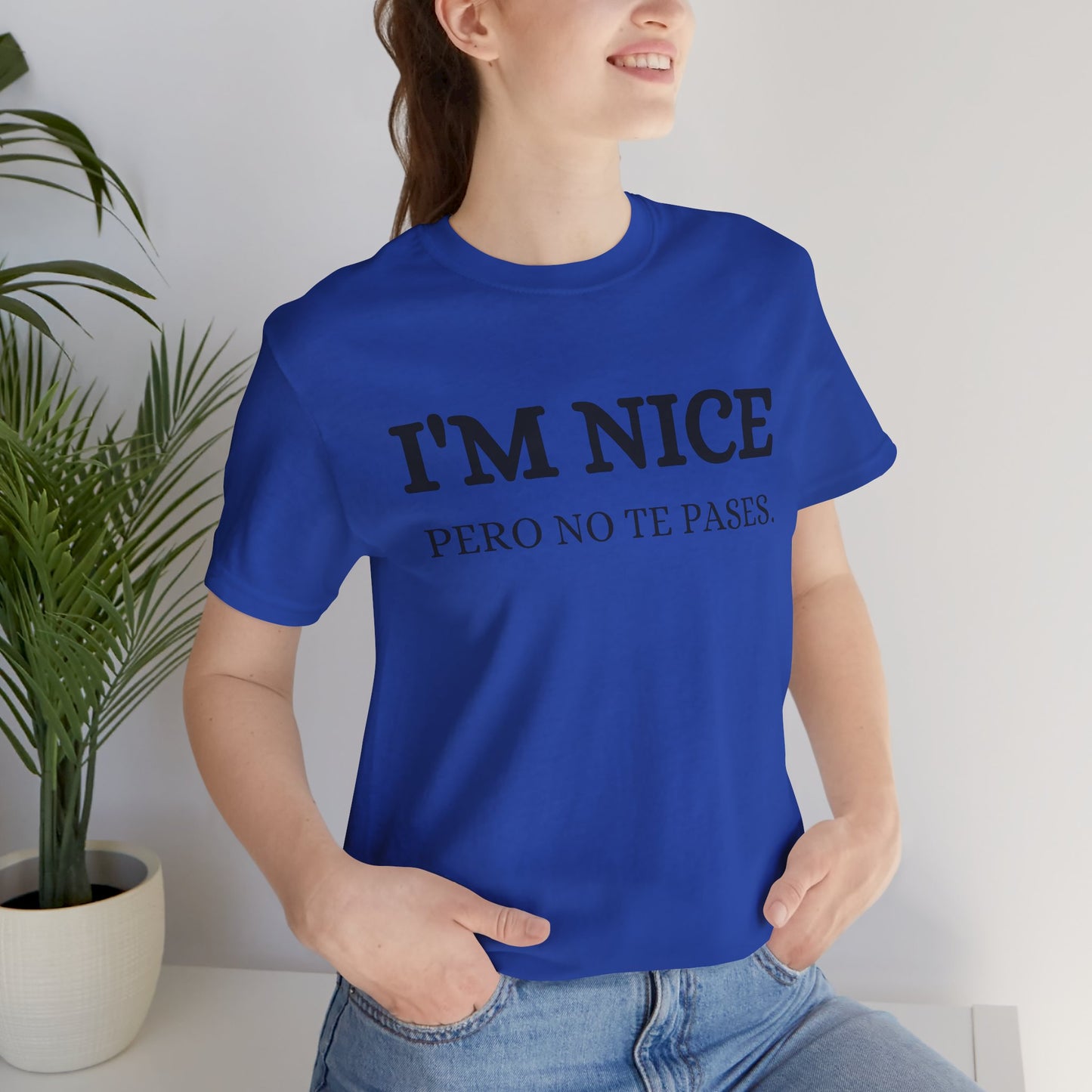 I'm Nice Pero, Shirt
