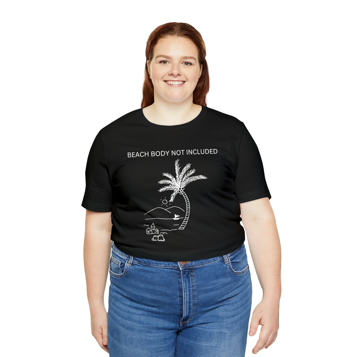 Beach Body Not Included, Shirt