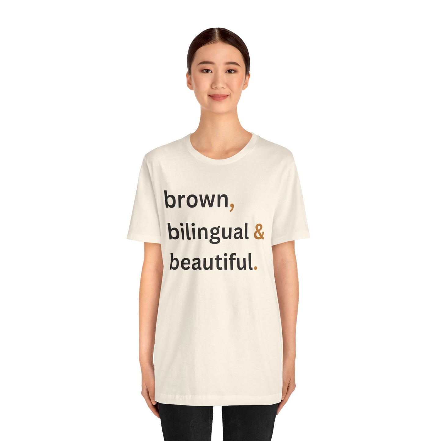 Brown, Bilingual and Beautiful Shirt | Latina Empowerment Pride Tee