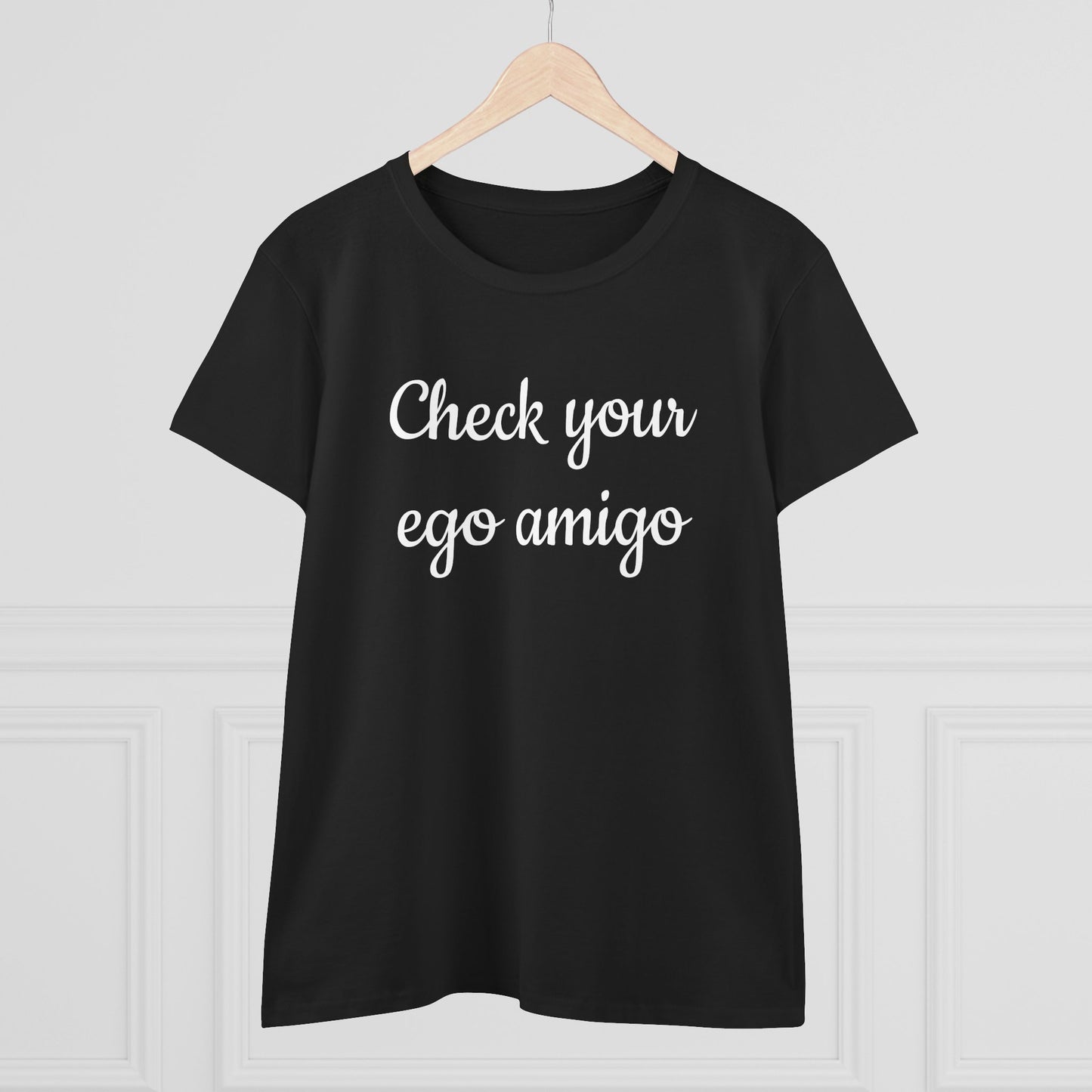 Check Your Ego Amigo, Shirt