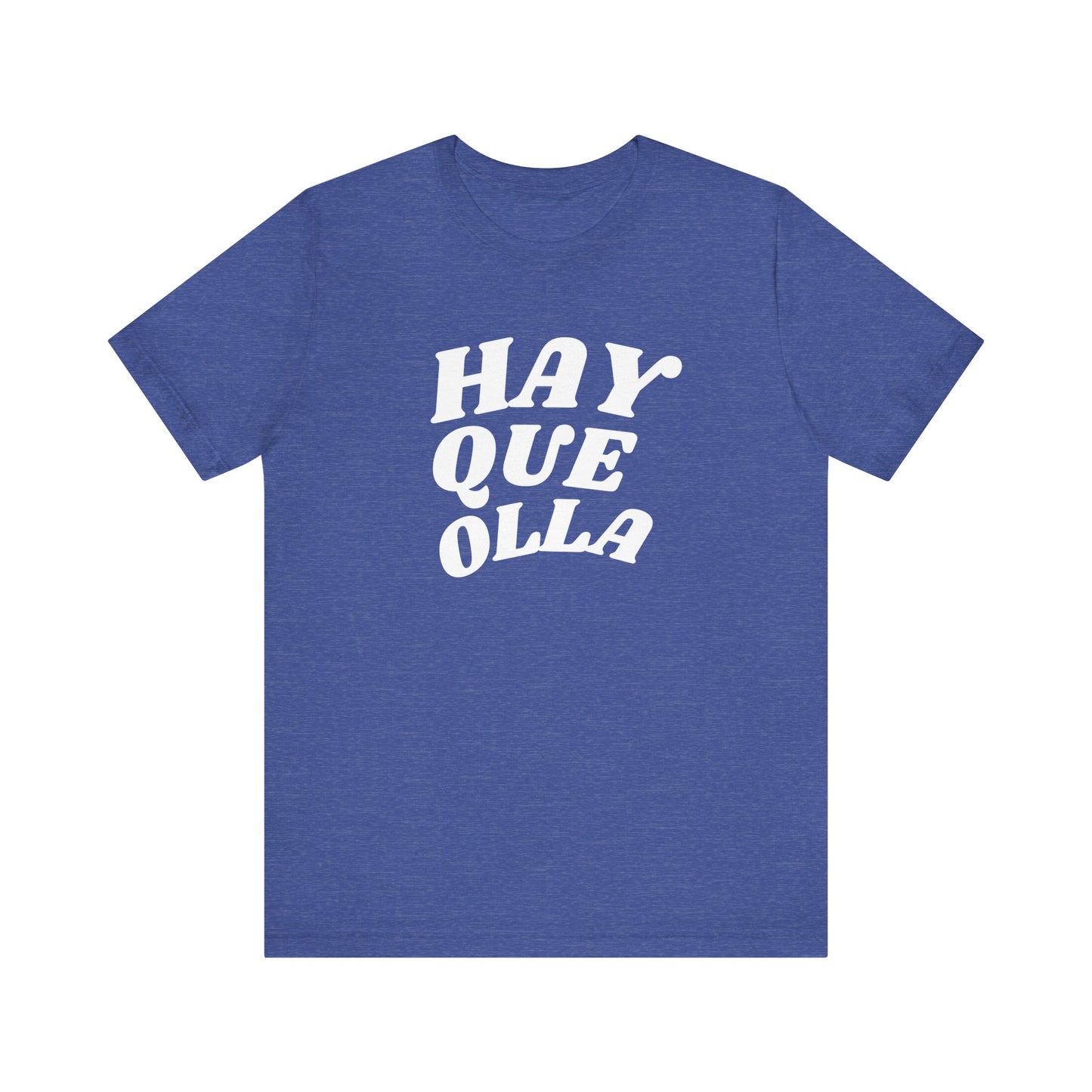 Hay Que Olla, Shirt