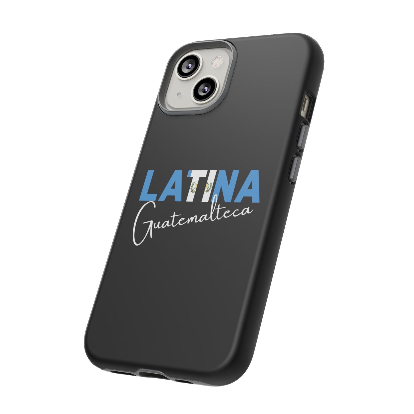 Latina Guatemalteca, Tough Phone Case