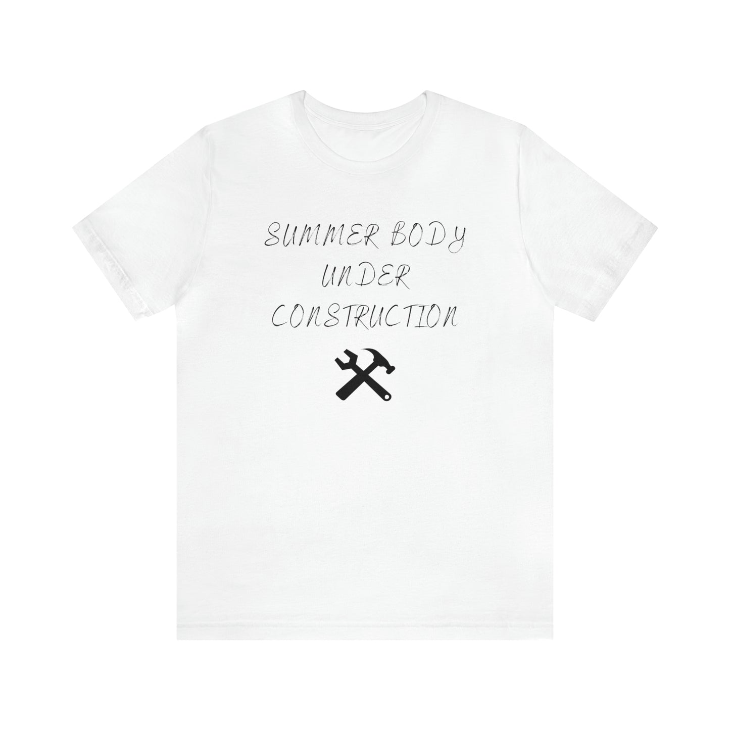 Summer Body Under Construction, Shirt