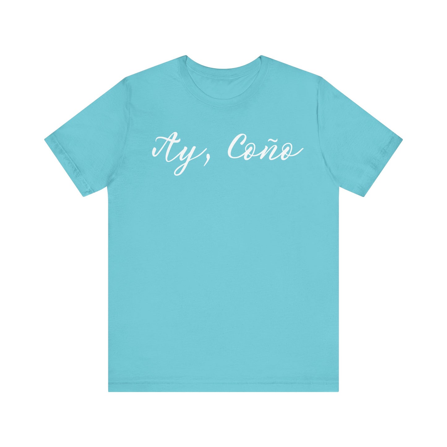 Ay Coño, Shirt