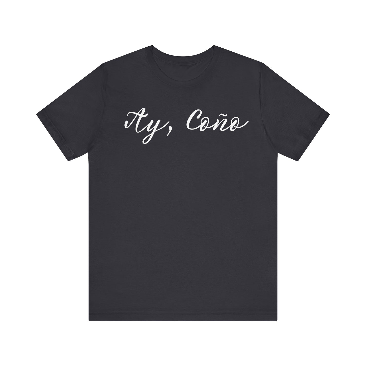 Ay Coño, Shirt