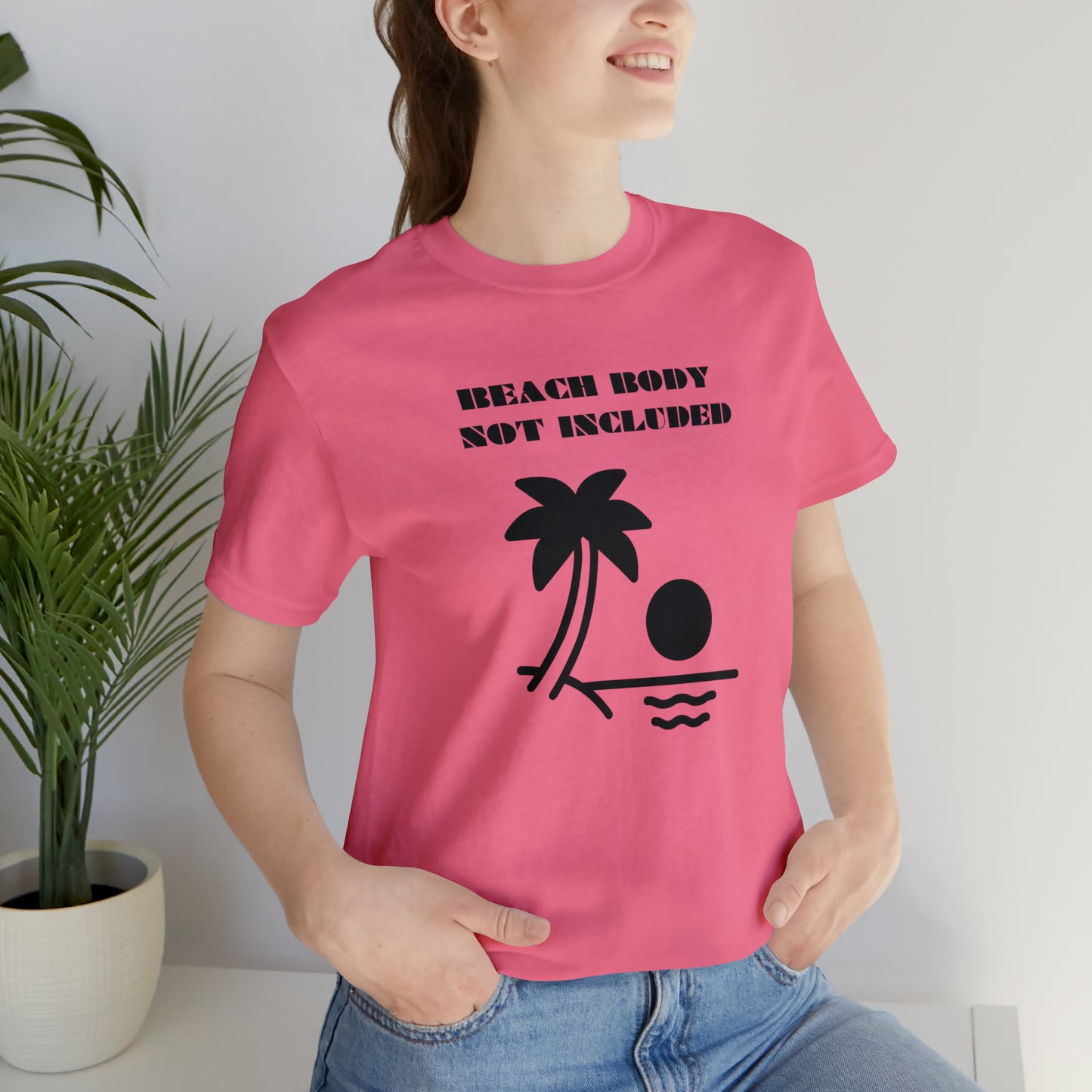 Beach Body Not Included, Shirt