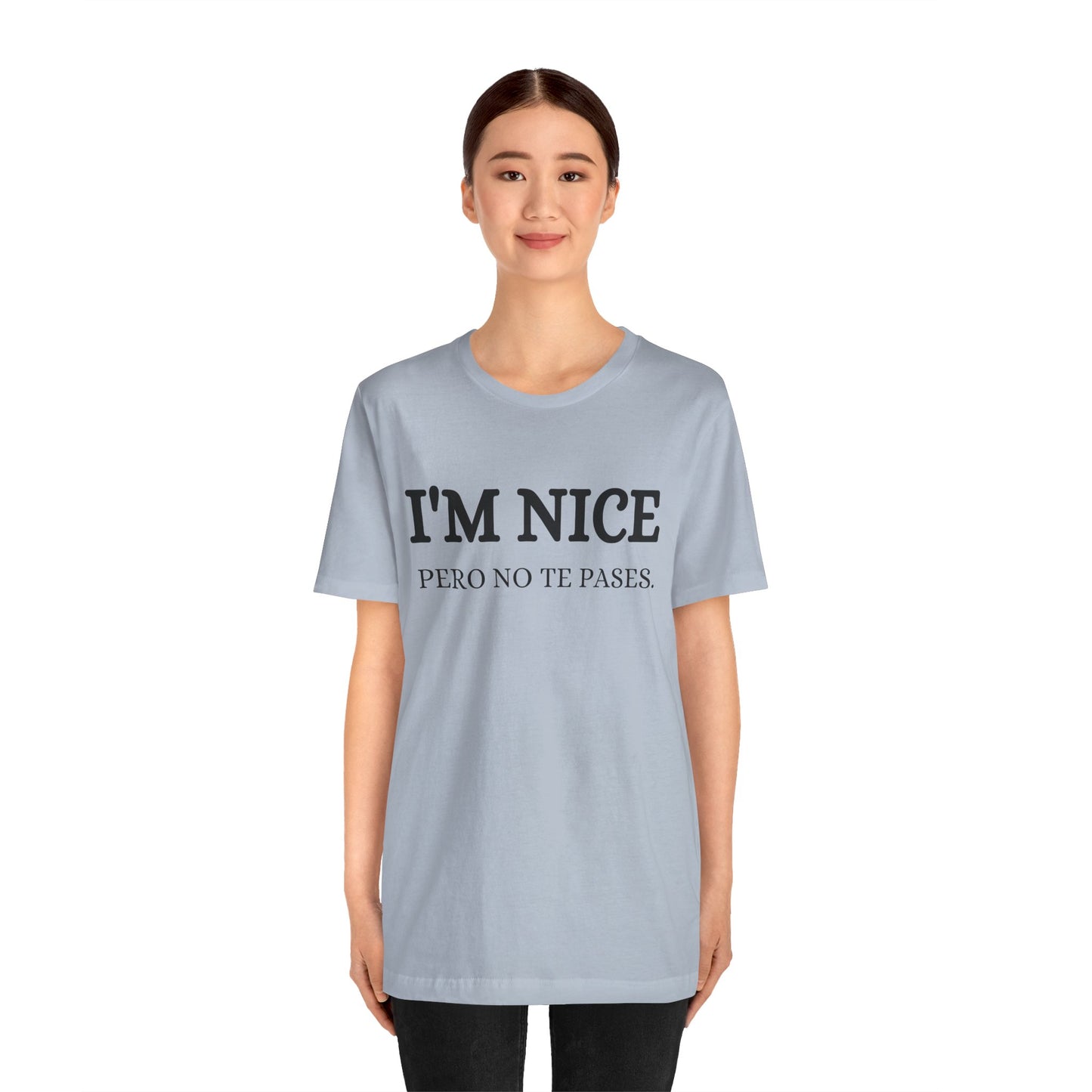 I'm Nice Pero, Shirt