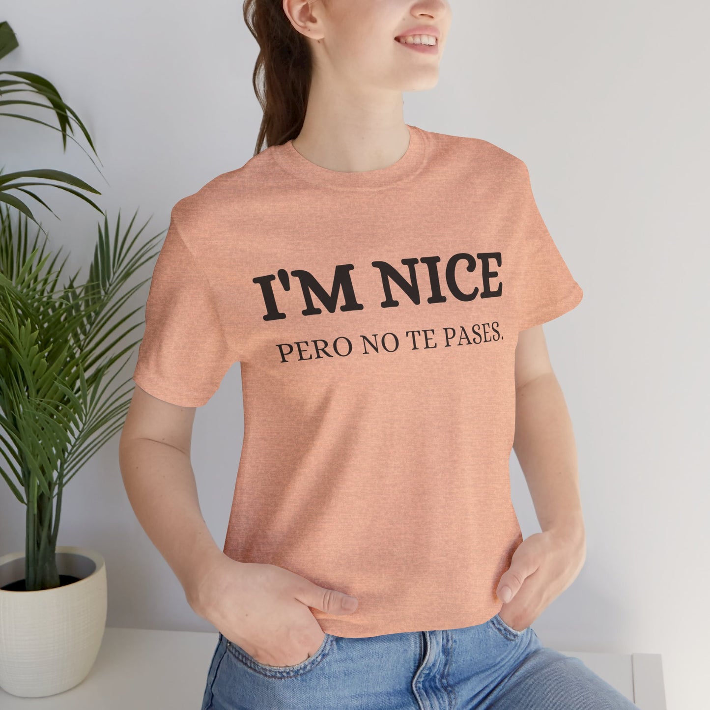 I'm Nice Pero, Shirt
