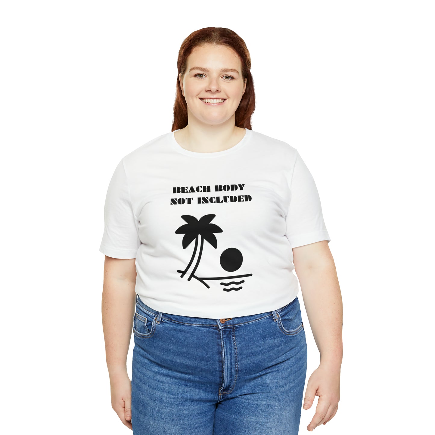 Beach Body Not Included, Shirt