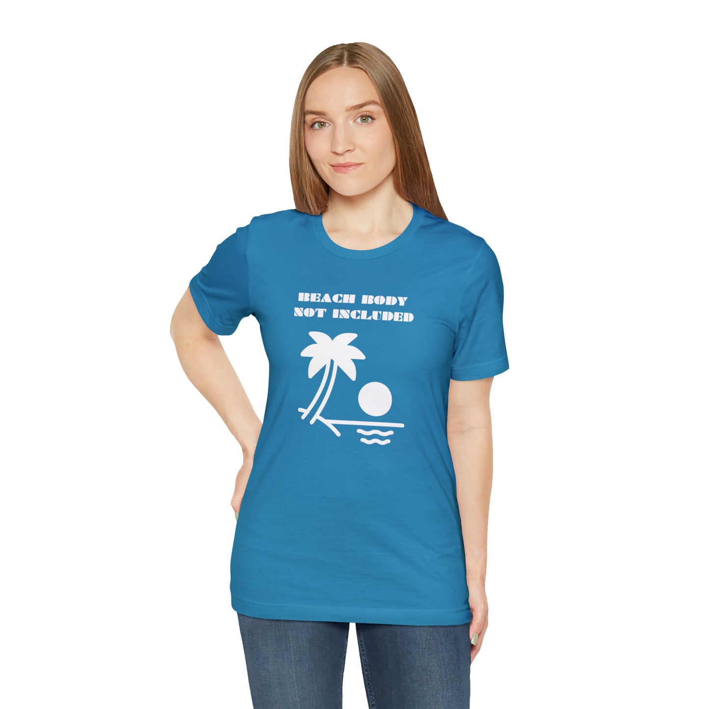 Beach Body Not Included, Shirt