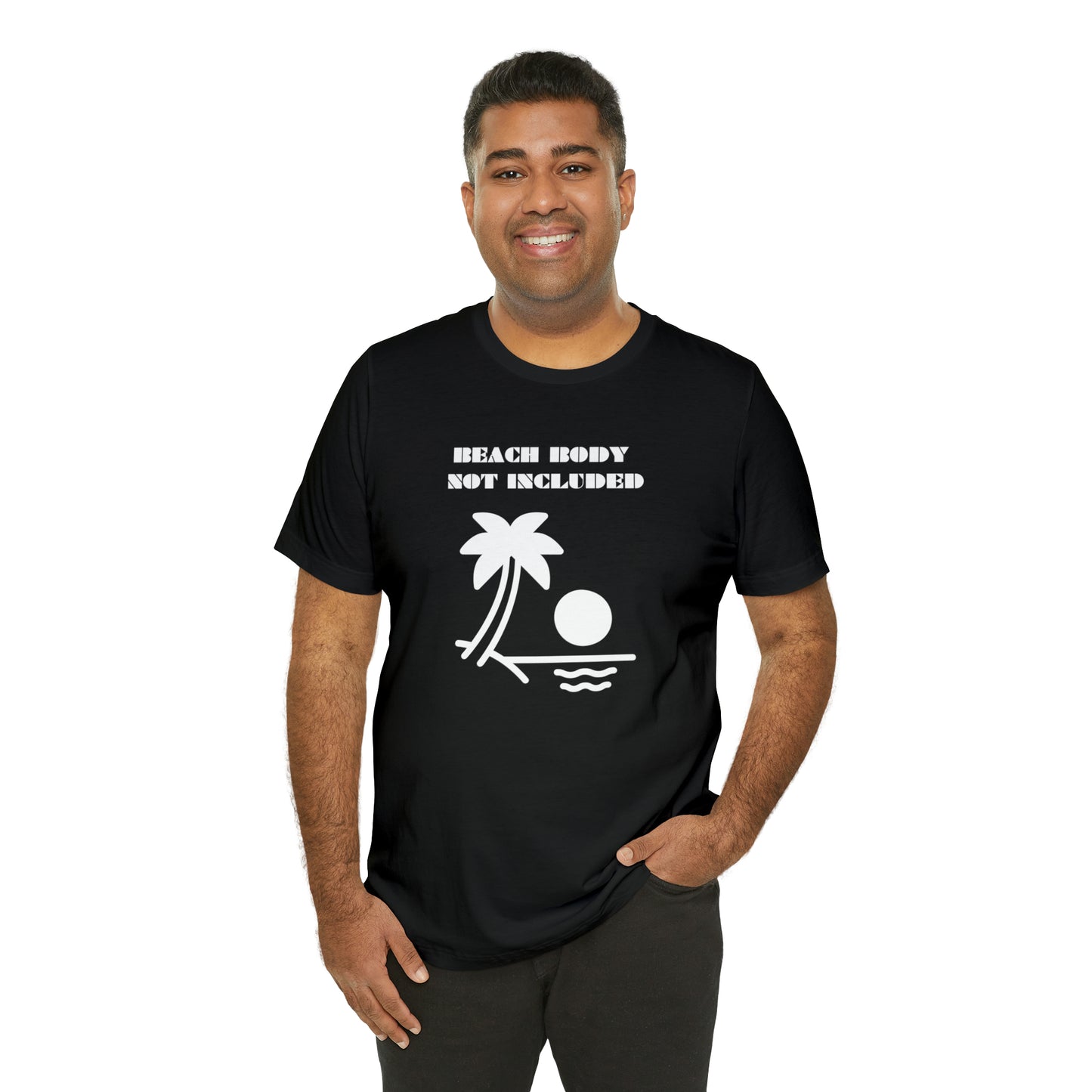 Beach Body Not Included, Shirt