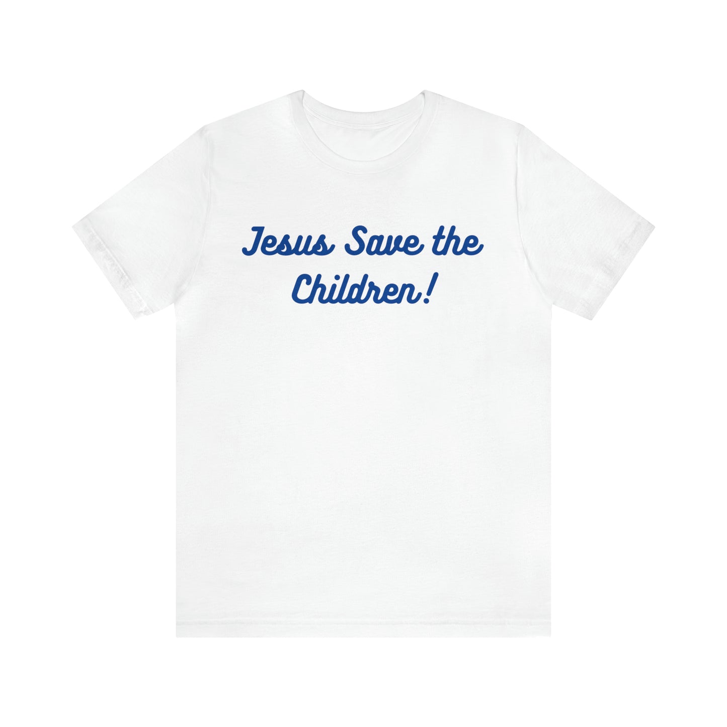 Jesus Save the Children, Shirt