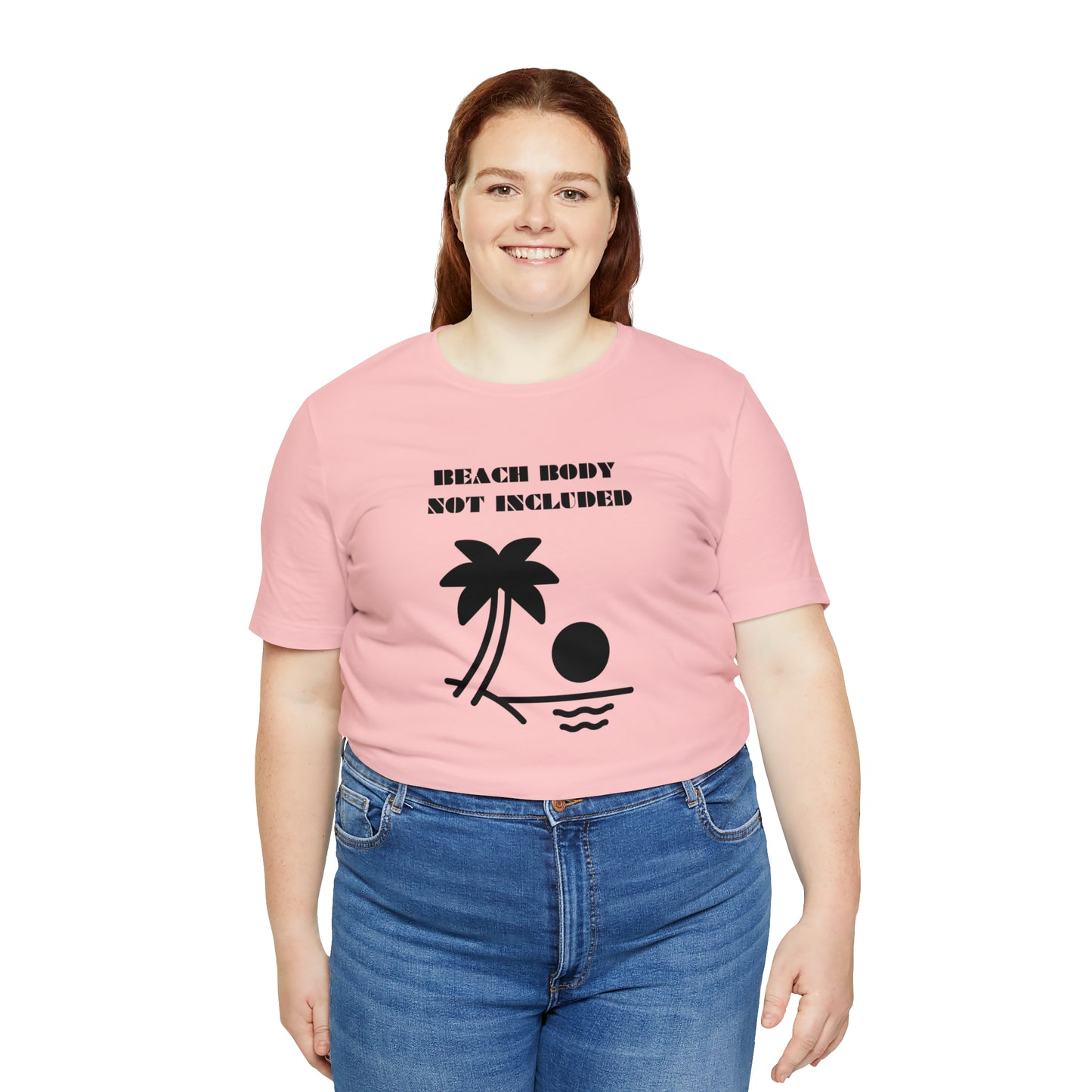 Beach Body Not Included, Shirt