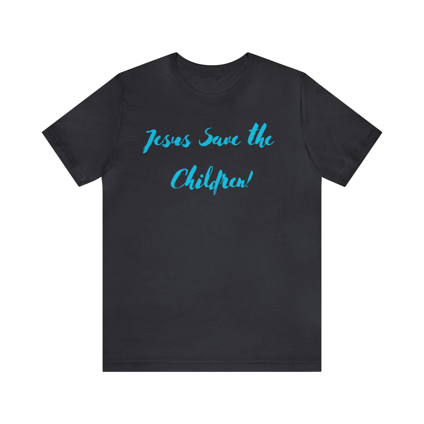 Jesus Save the Children, Shirt