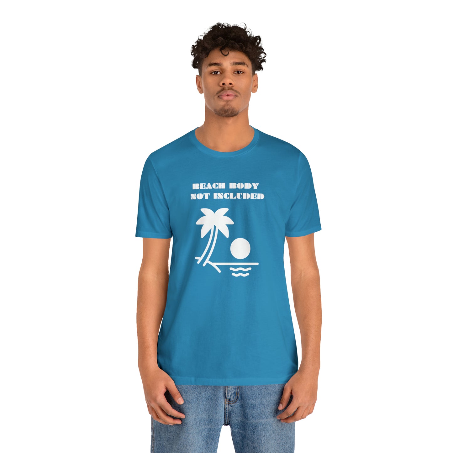 Beach Body Not Included, Shirt