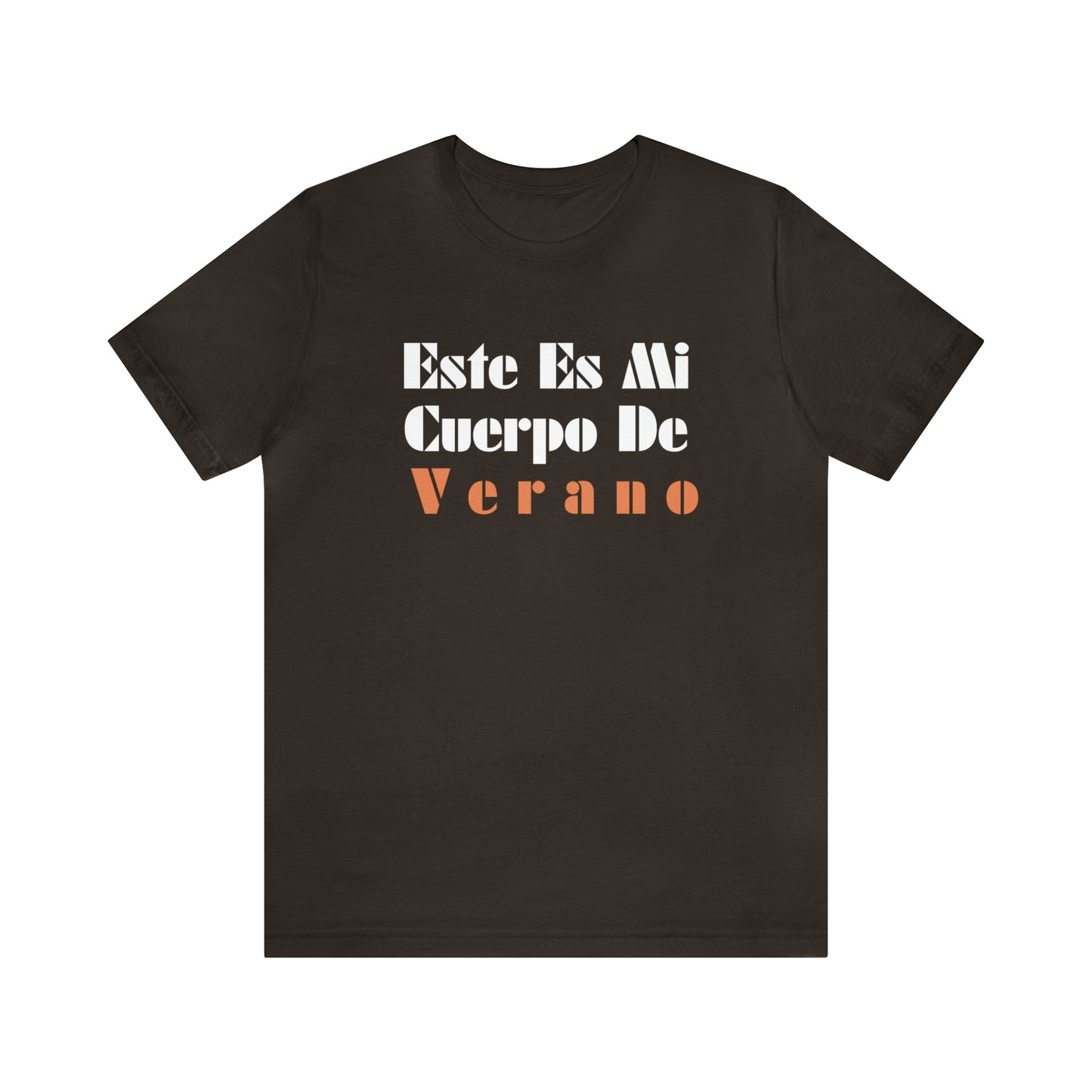 Este Es Mi Cuerpo De Verano, Shirt