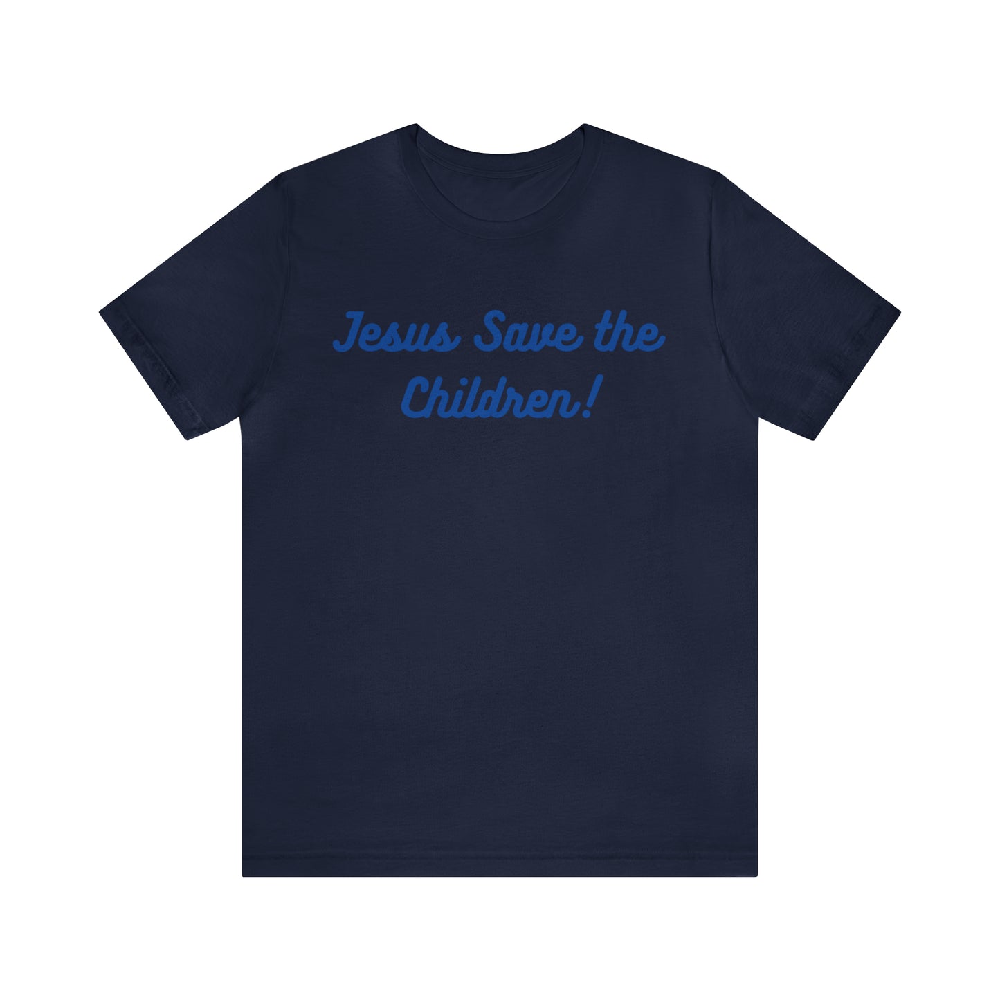 Jesus Save the Children, Shirt