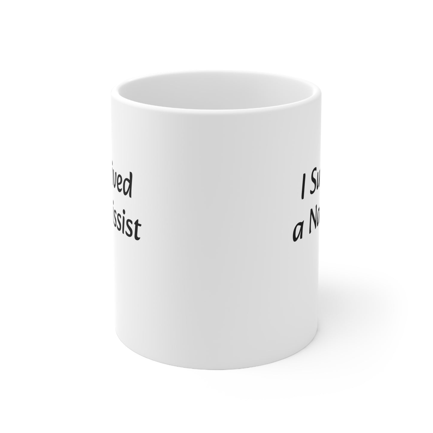 I Survived a Narcissist, Ceramic Mug 11oz