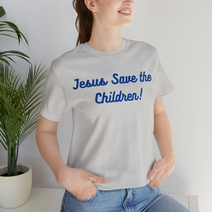 Jesus Save the Children, Shirt