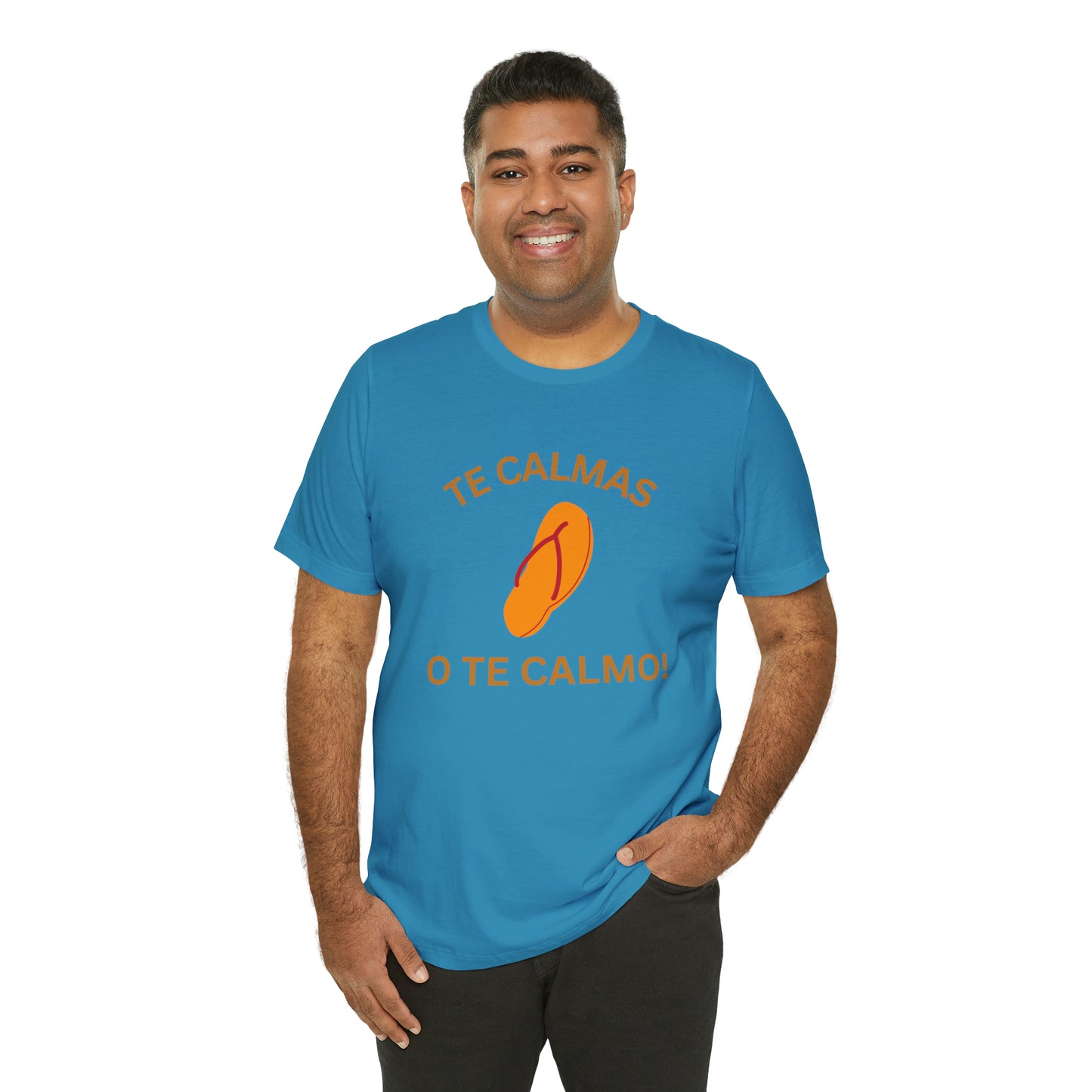 Te Calmas Chancla, Shirt
