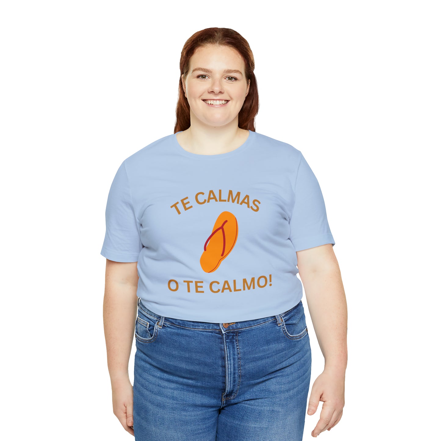 Te Calmas Chancla, Shirt