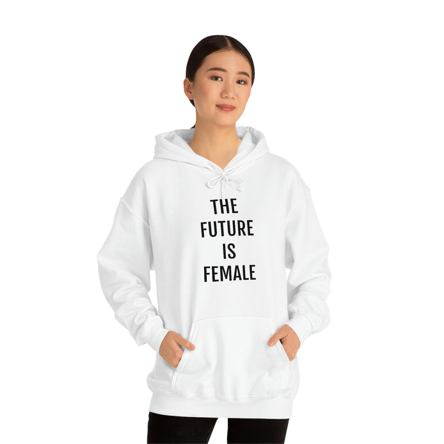 The Future Is Female, Hooded Sweatshirt
