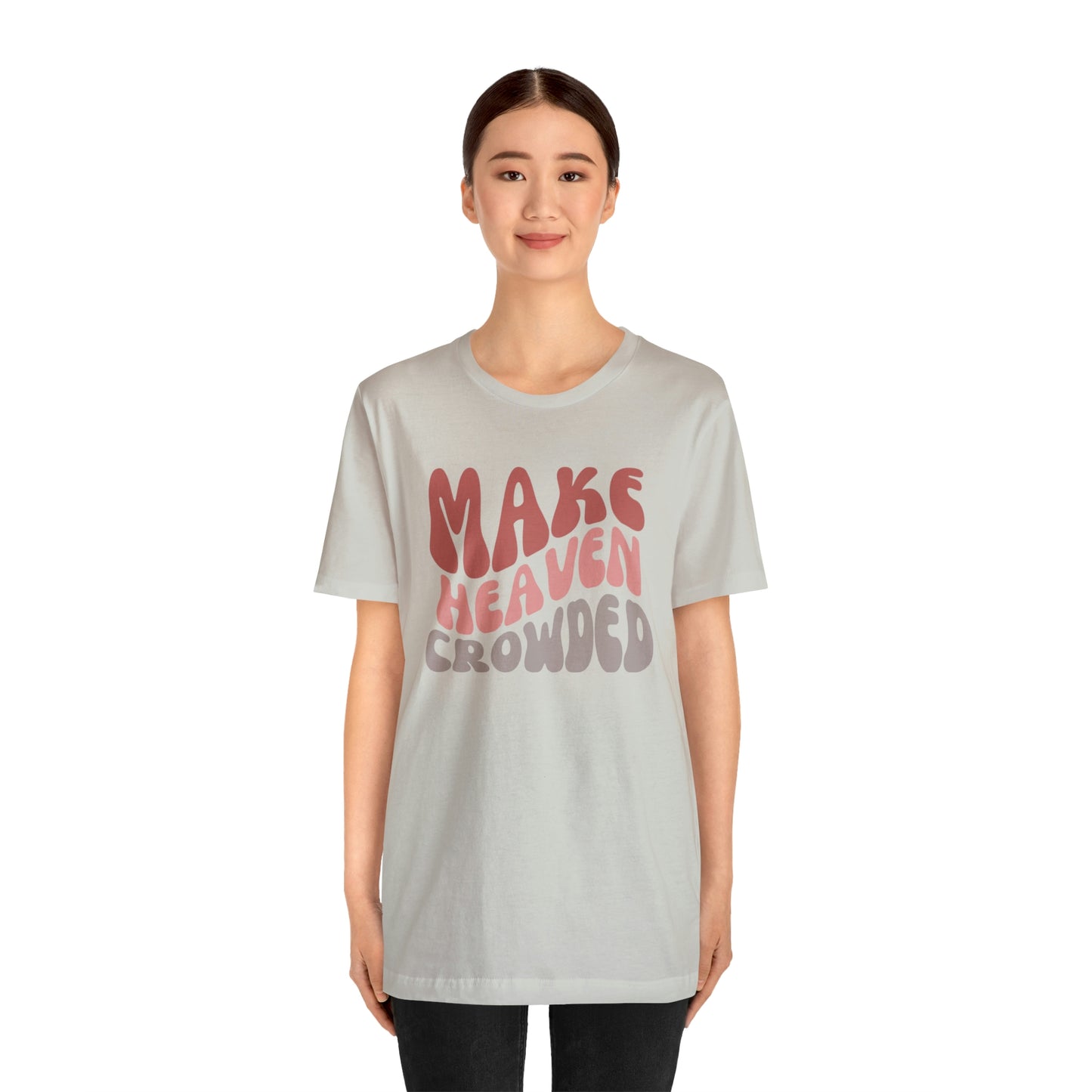 Make Heaven Crowded, Retro Shirt