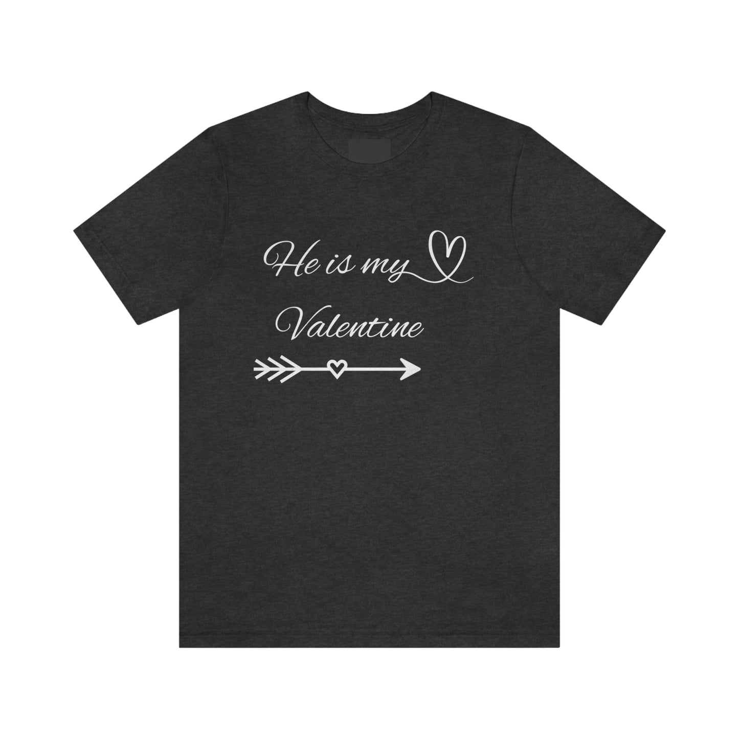 He is My Valentine, with White Letters, Shirt