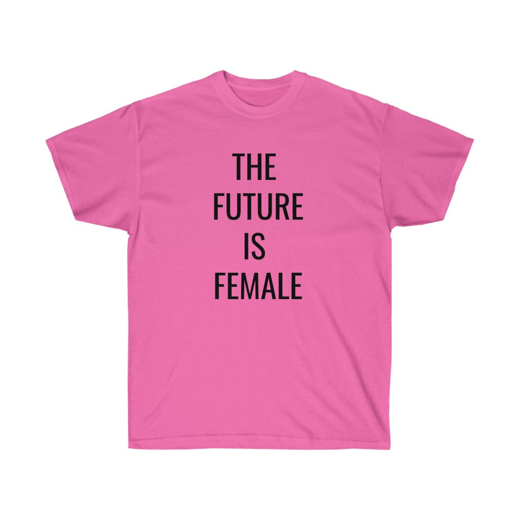 The Future is Female Tee