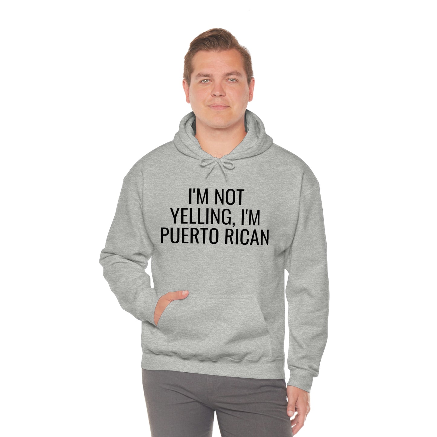 I'm Not Yelling I'm Puerto Rican, Hoodie