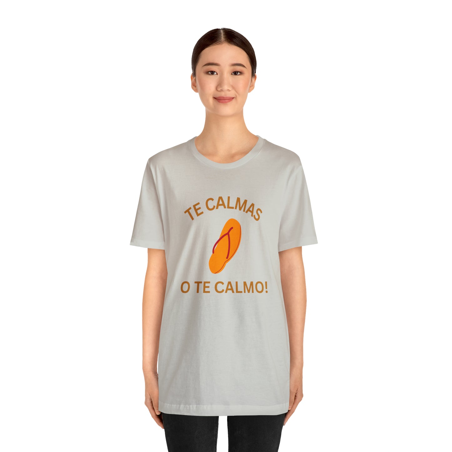 Te Calmas Chancla, Shirt