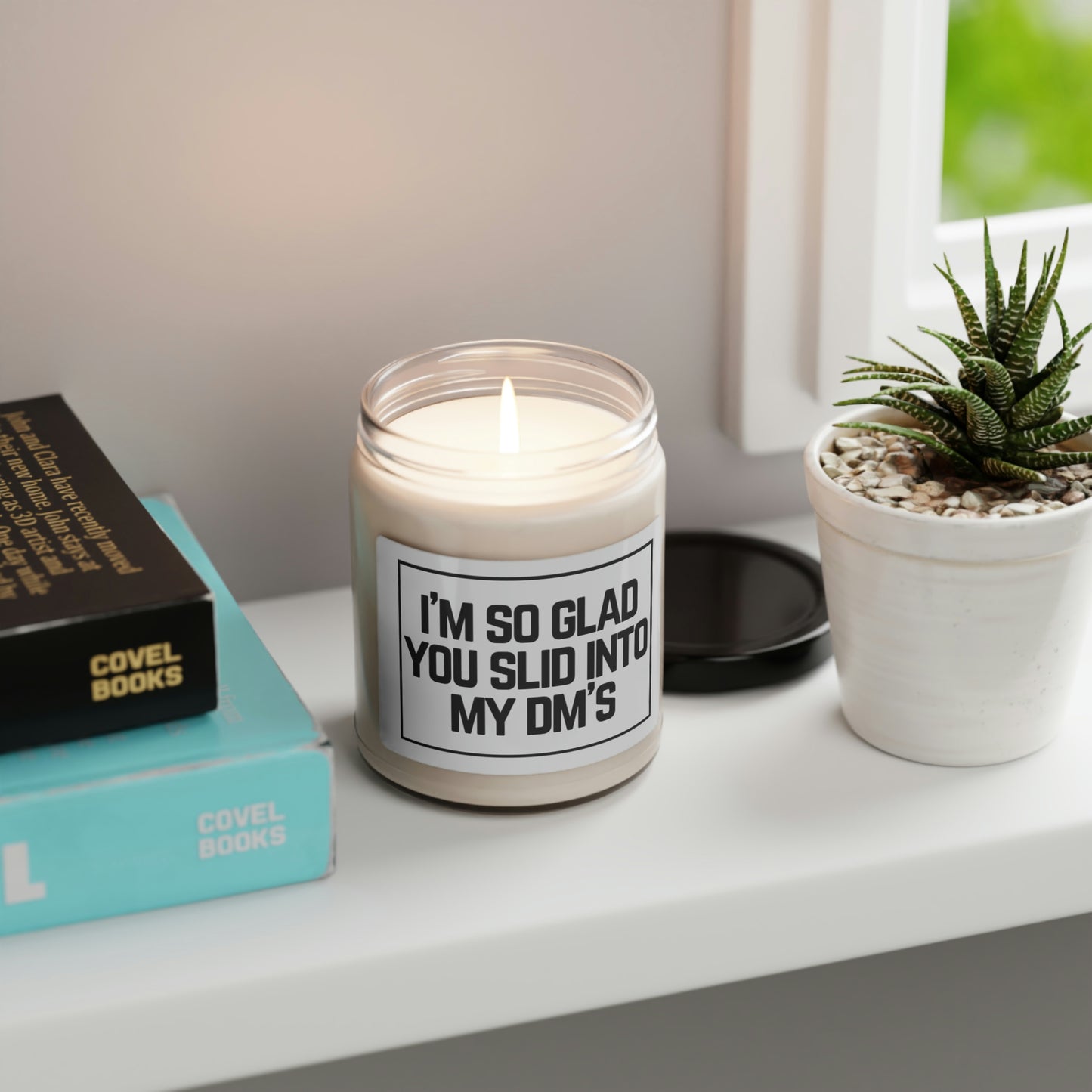 I'm So Glad You Slid Into My DM's, Scented Soy Candle, 9oz