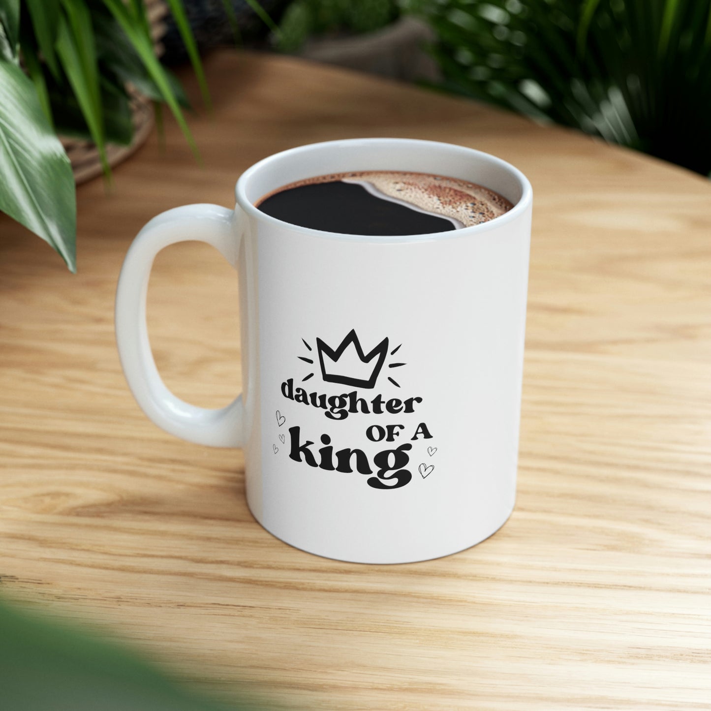Daughter of a King, Ceramic Mug 11oz