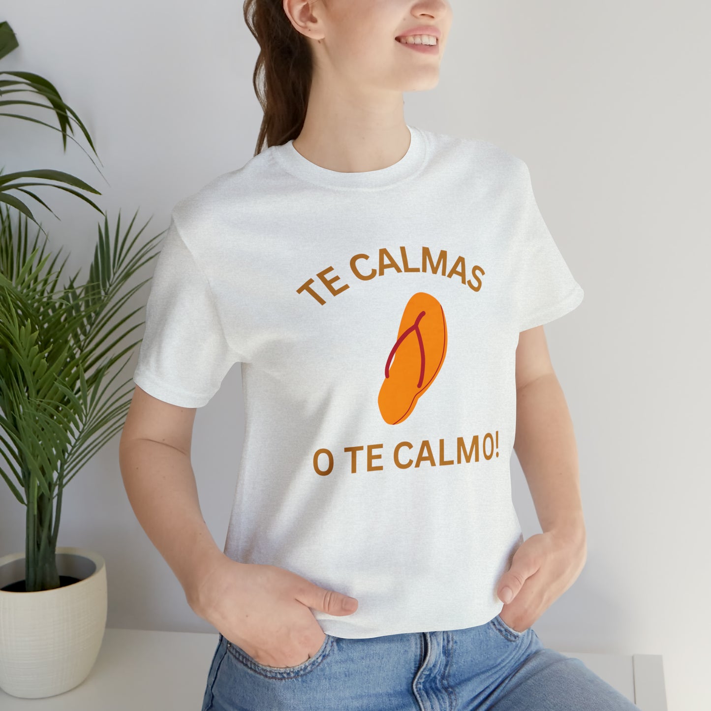 Te Calmas Chancla, Shirt