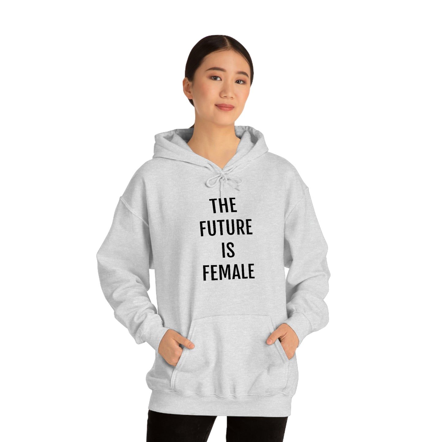 The Future Is Female, Hooded Sweatshirt