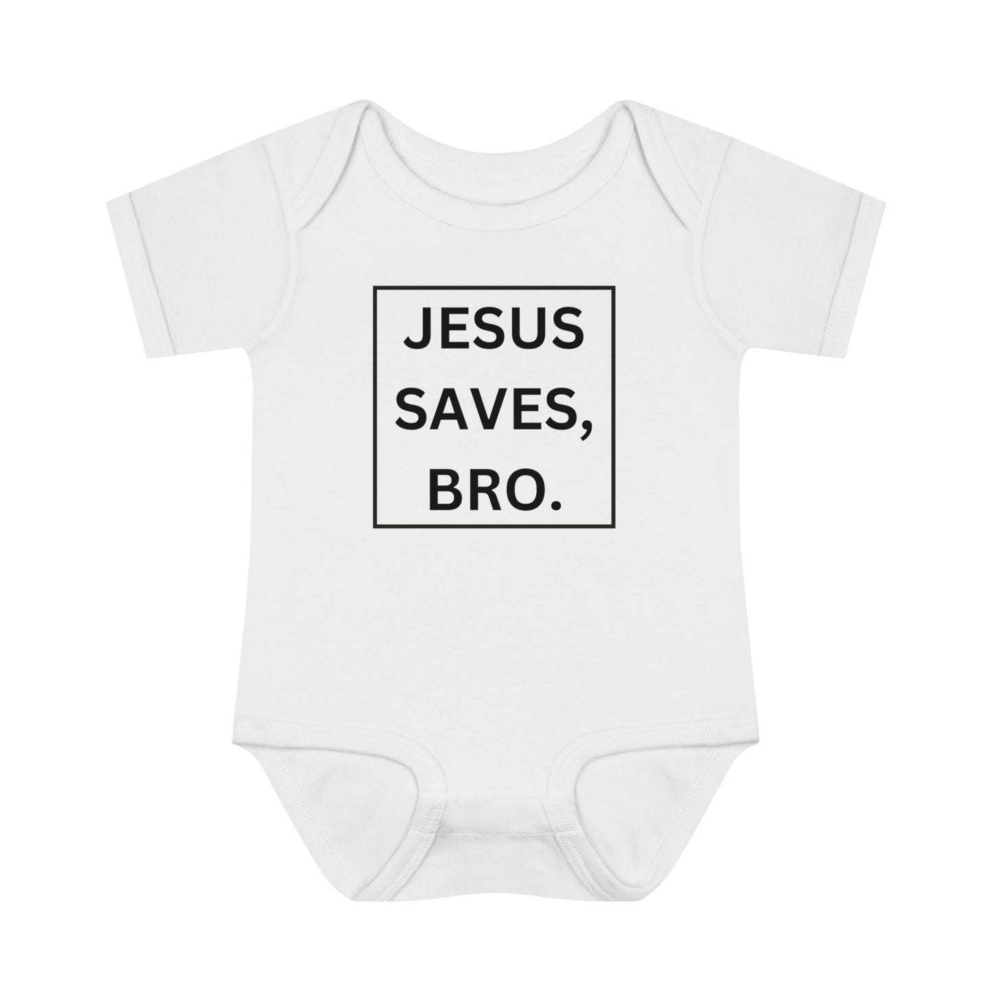 Jesus Saves Bro, Infant Baby Rib Bodysuit