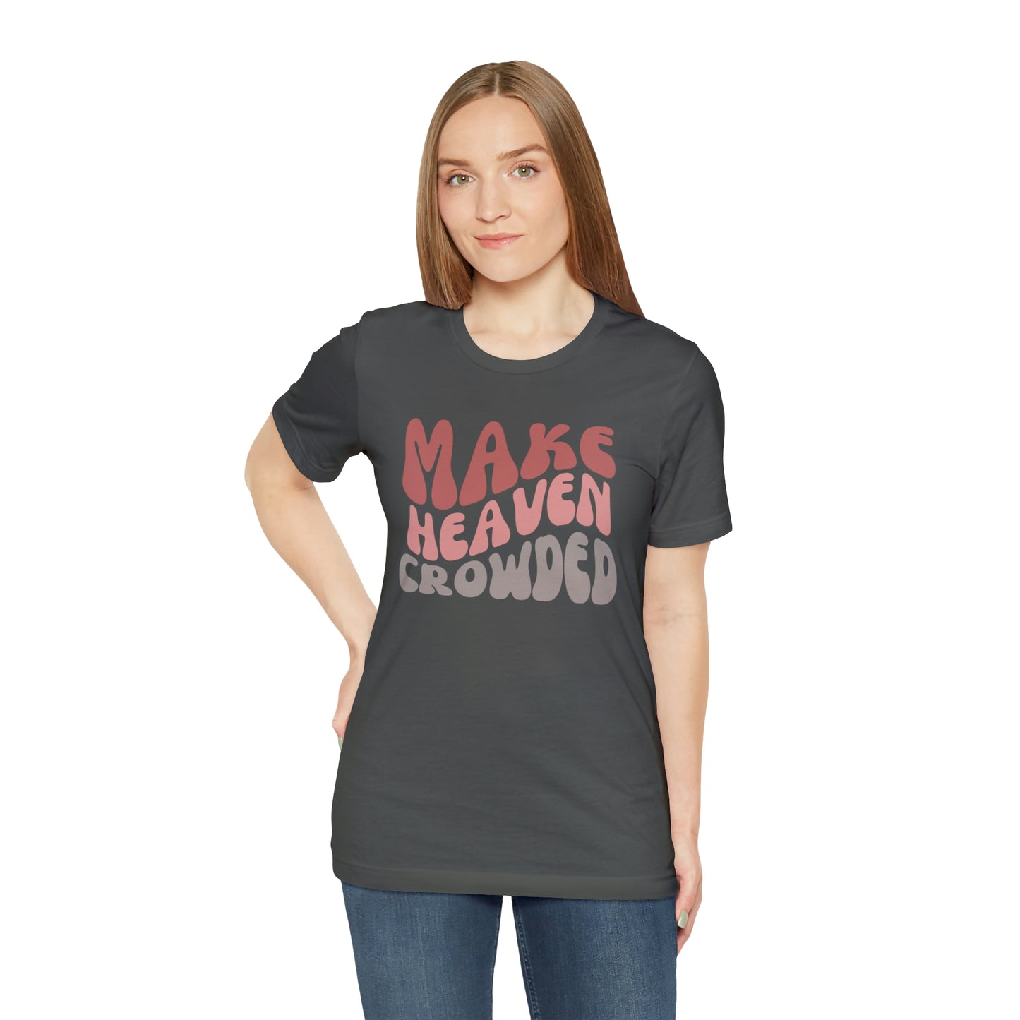 Make Heaven Crowded, Retro Shirt