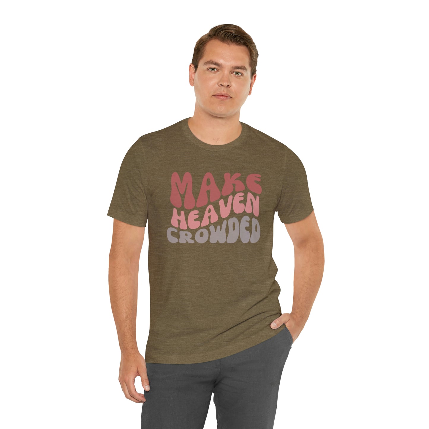 Make Heaven Crowded, Retro Shirt