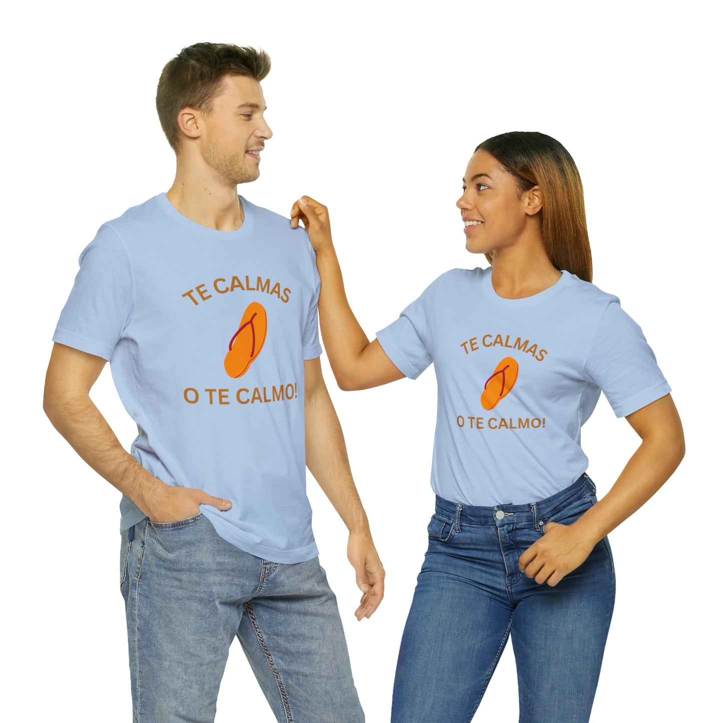 Te Calmas Chancla, Shirt