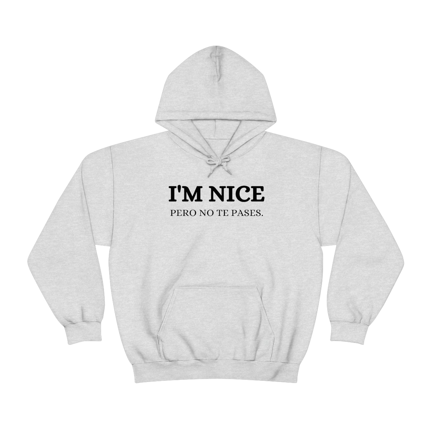 I'm Nice Pero, Hoodie