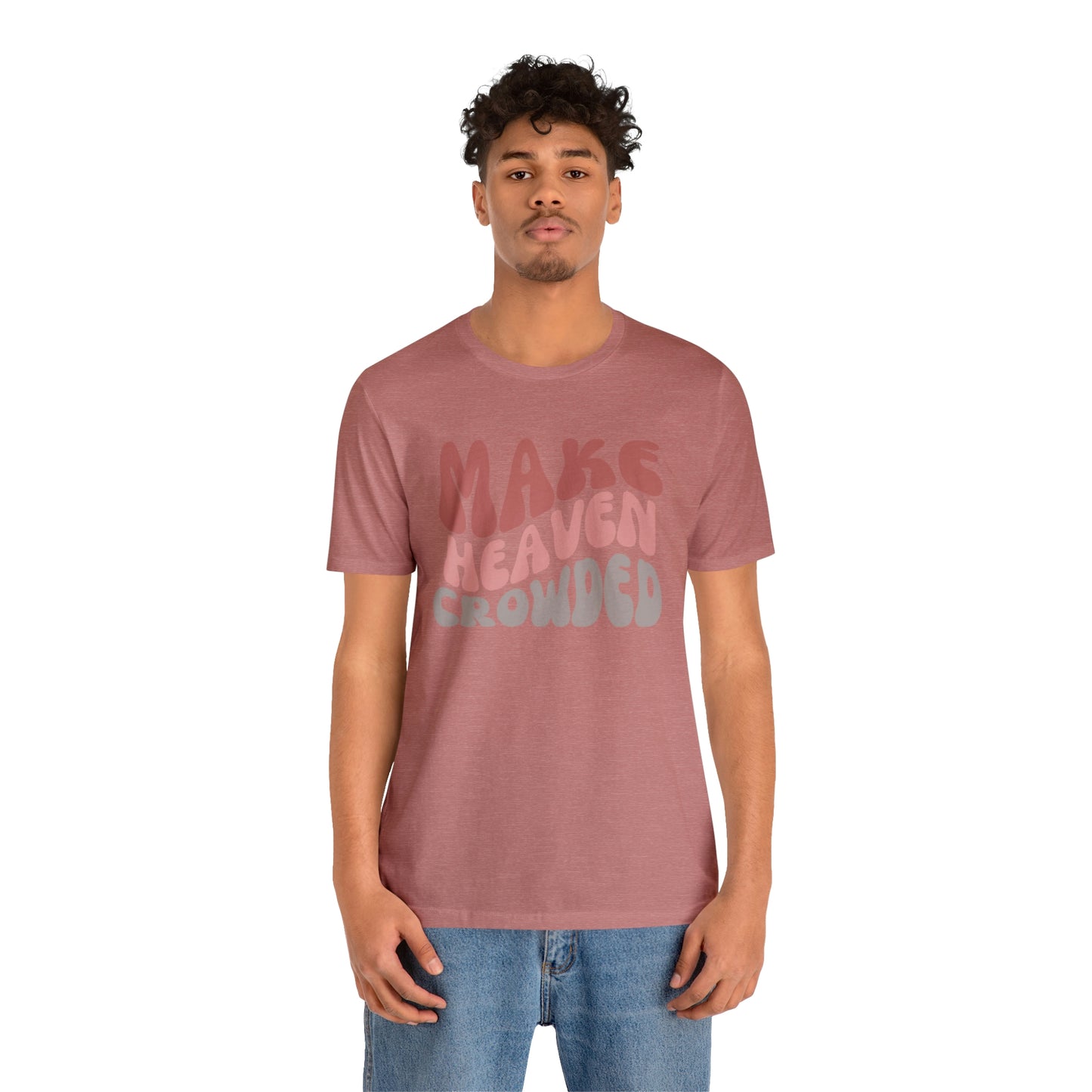 Make Heaven Crowded, Retro Shirt