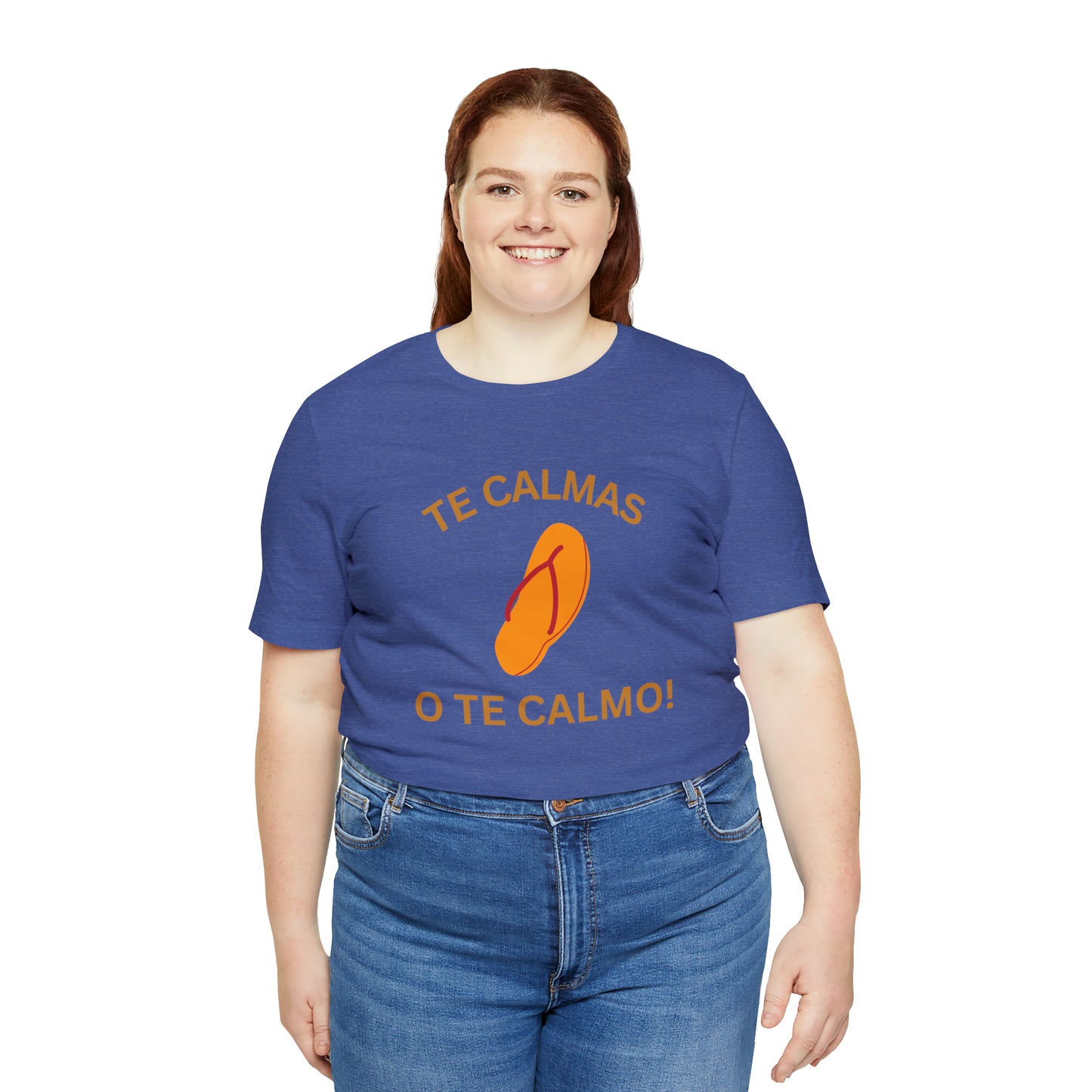 Te Calmas Chancla, Shirt