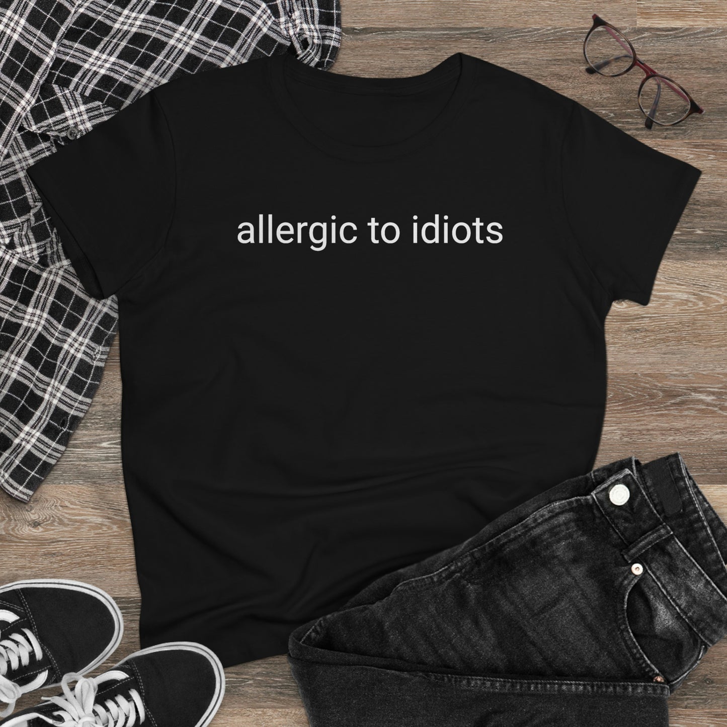 Allergic To Idiots, Tshirt