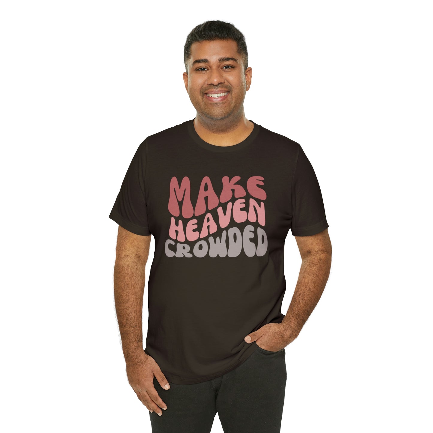 Make Heaven Crowded, Retro Shirt