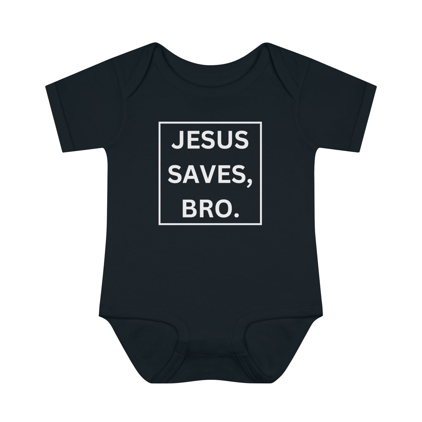 Jesus Saves Bro, Infant Baby Rib Bodysuit